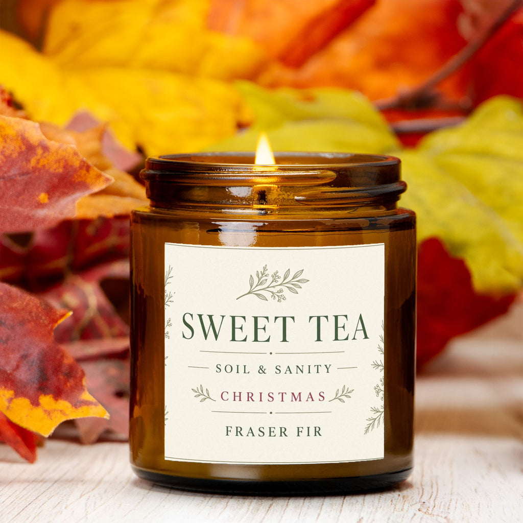 Sweet Tea, Soil & Sanity- Fraser Fir